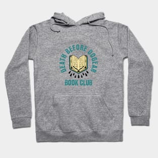 Book Club: Death Before Dogear Hoodie